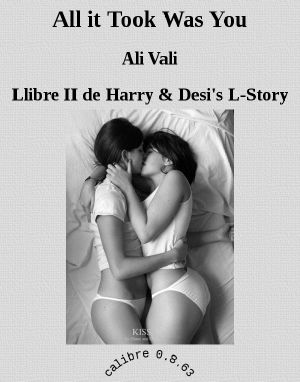 [Harry & Desi 02] • All it Took Was You